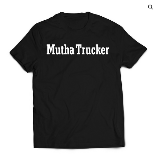 T-Shirt, Mutha Trucker, X-Large