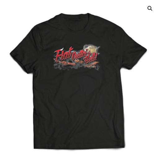 T-Shirt, Flat Outta Hell, 3X-Large