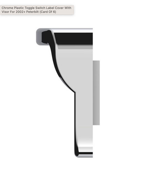 Chrome Plastic Toggle Switch Label Cover With Visor For 2002+ Peterbilt
