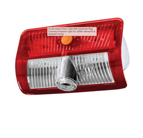 9 LED Interior Door Light With American Flag Courtesy Projector Light For 2006+ Kenworth & Peterbilt Trucks