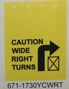 Mud Flap 24" X 30"  3/16" Poly Flap "Caution Wide Right Turns" Yellow (Each)