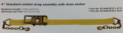 4” Standar Ratcet Strap  Assembly  With  Chain Anchor 27Ft Strengh  15000Lbs / 6818Kg  Load Limit  5000 Lbs / 2272Kg  (Box 1/8)
