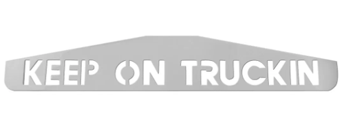 Chrome Bottom Mud Flap Plate with Script Keep On Truckin 24" (W) x 4" (H)