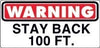 Warning Stay Back Sticker 100FT