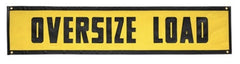 Grand General Heavy Duty Oversize Load Sign Size: 84" L x 18" W